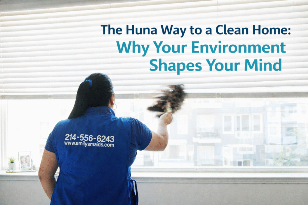 The Huna Way to a Clean Home
